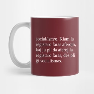 Socialismo estas kiam la registaro faras aferojn Mug